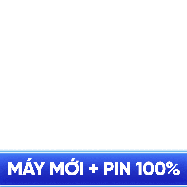 Máy mới pin 100%