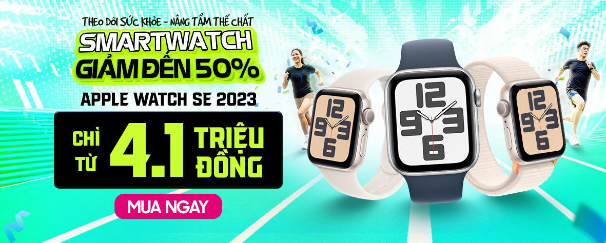 APPLE WATCH SE 2023 - CHỈ TỪ 4.1 TRIỆU