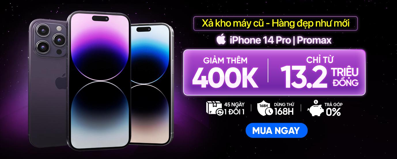 iPhone 14 Pro | 14 Pro Max - Giảm thêm 400K