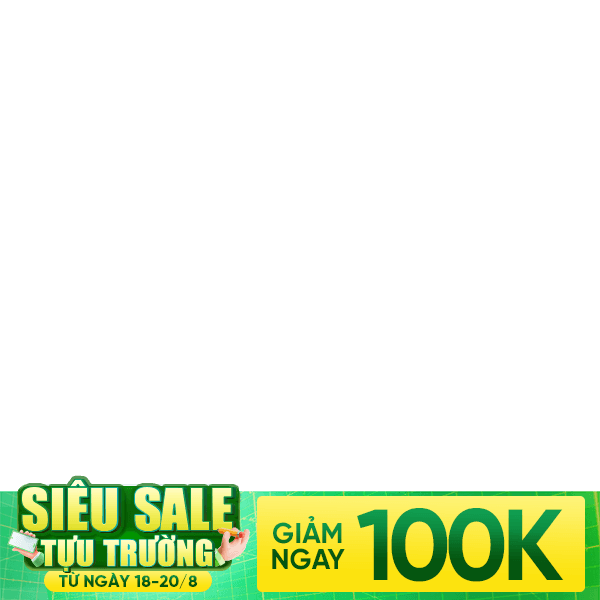 Siêu sale tựu trường 18-20/8 100k