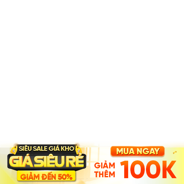 Siêu sale giá kho giảm 100k