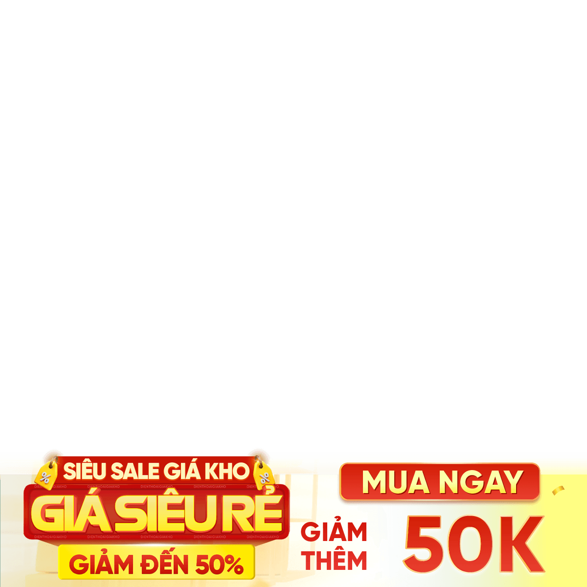 Siêu sale giá kho giảm 50k