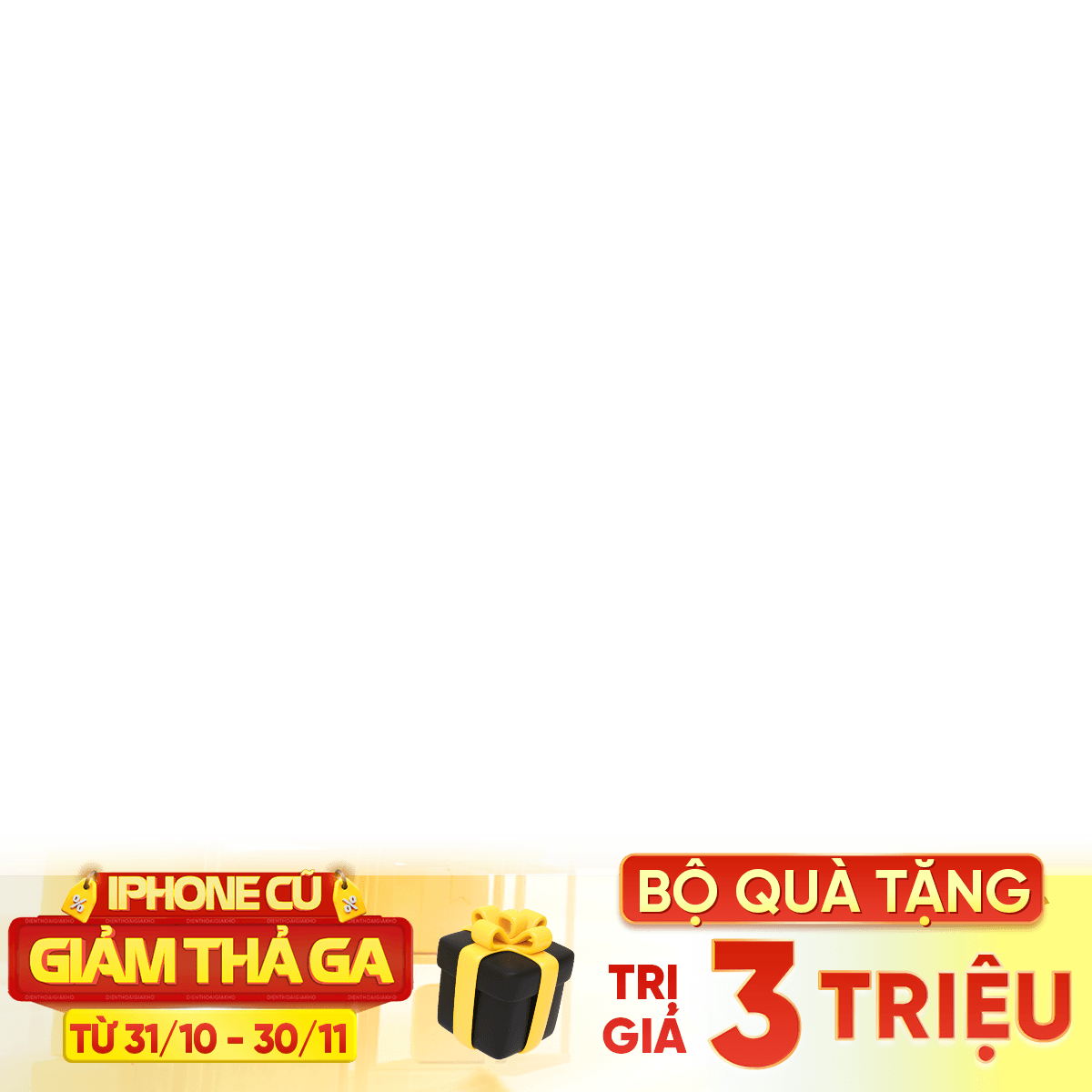 Bộ quà tặng 3 triệu - iPhone series cũ