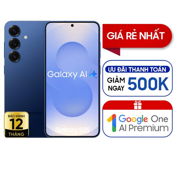 Samsung Galaxy S25 12GB/256GB Chính Hãng - BHĐT