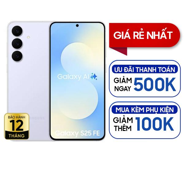 Samsung Galaxy S25 FE 5G 8GB/128GB Chính Hãng  BHĐT