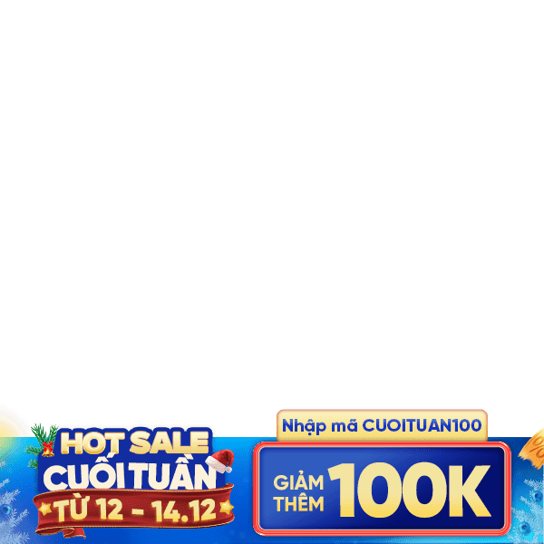 Hot sale cuối tuần 12-14/12 100k
