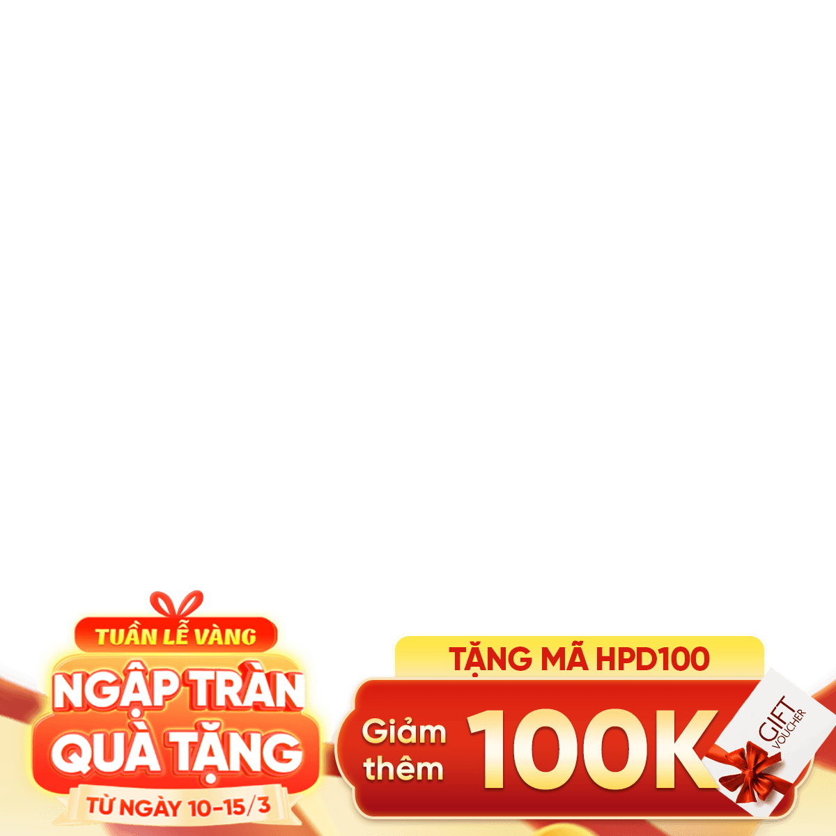 badge - sinh nhật - tuần lễ vàng Voucher 100k