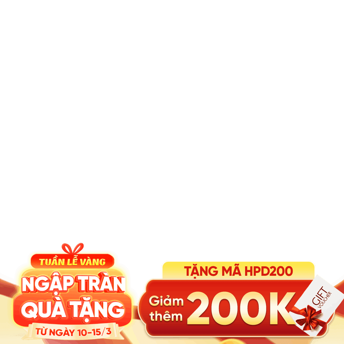 badge - sinh nhật - tuần lễ vàng Voucher 200K
