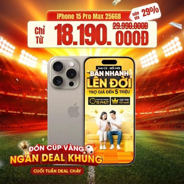 iPhone 15 Pro Max 256GB Cũ 99%