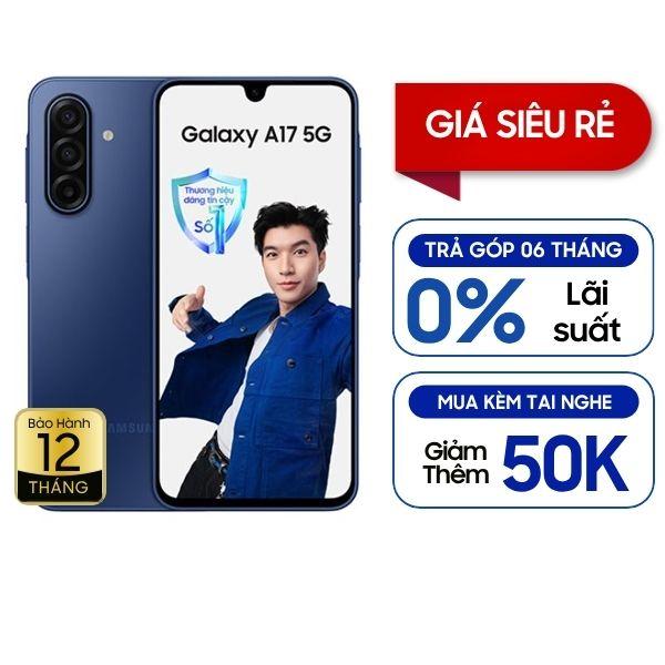 Samsung Galaxy A17 5G 4GB/128GB Chính Hãng - BHĐT