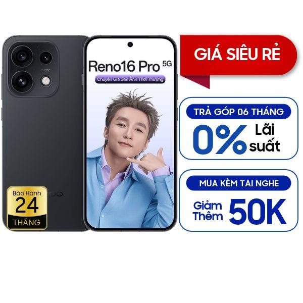 Oppo Reno16  Pro 5G 12GB/256GB Chính Hãng