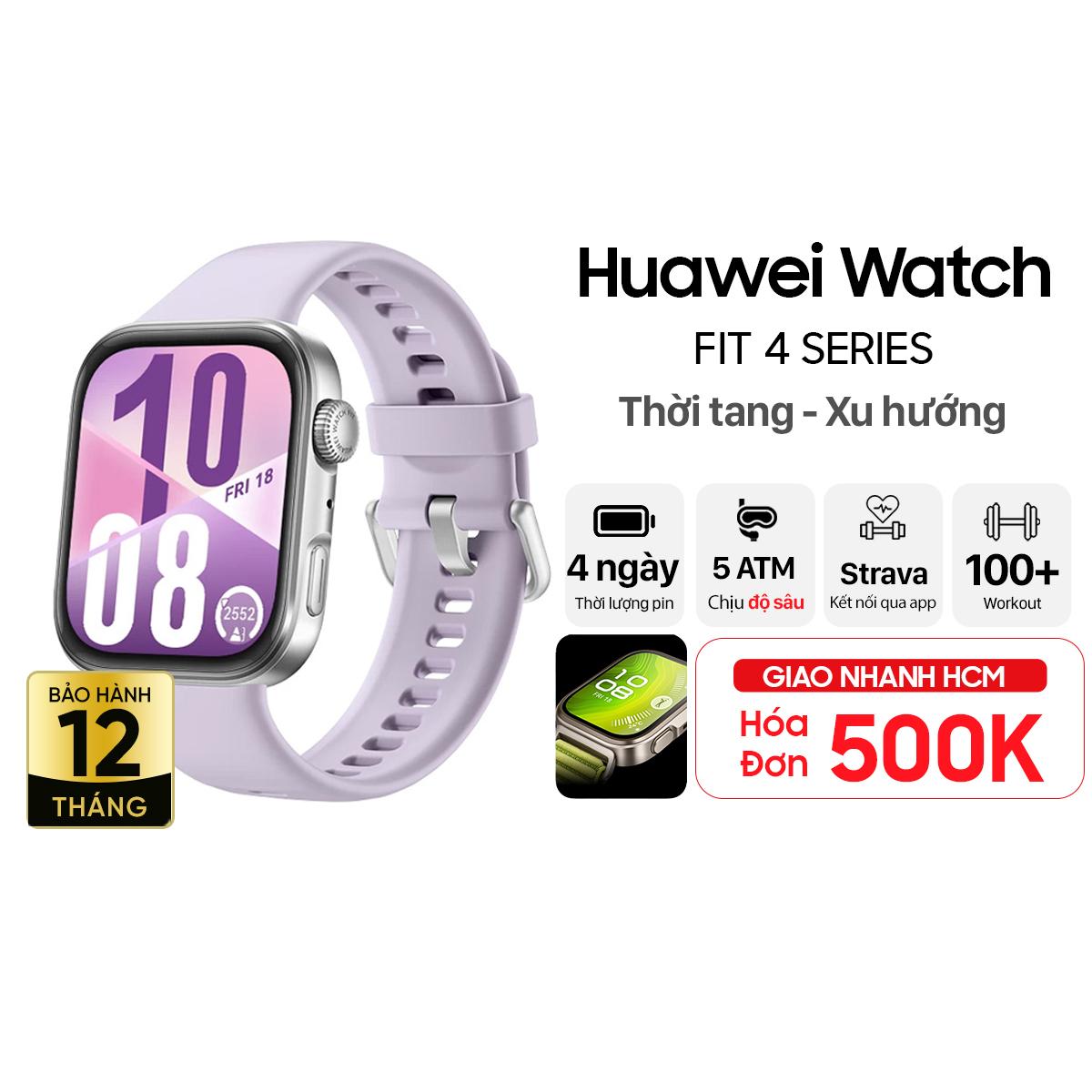 Đồng hồ thông minh Huawei Watch Fit 4 Chính Hãng