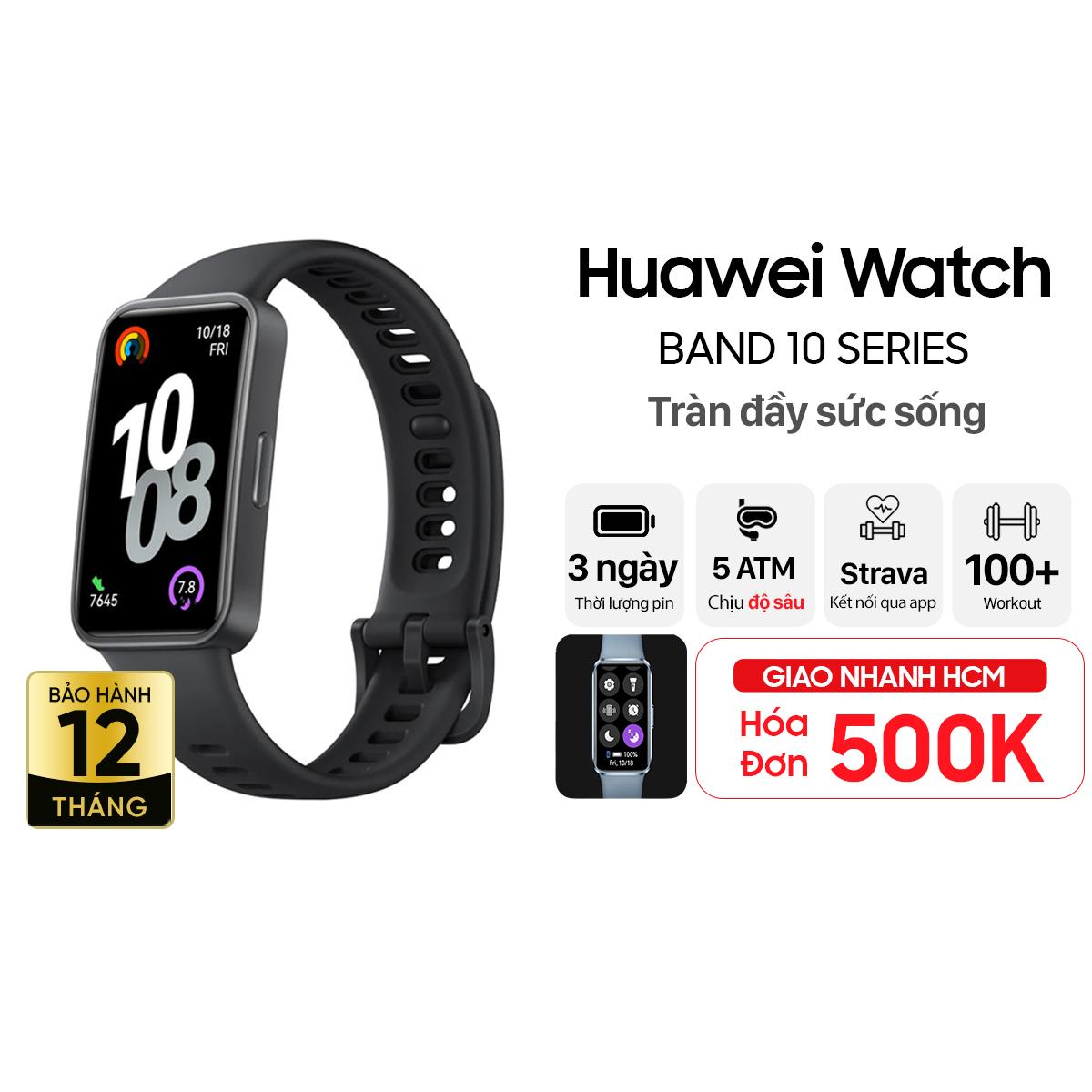 Vòng đeo tay thông minh Huawei Band 10 Viền Polyme Chính Hãng