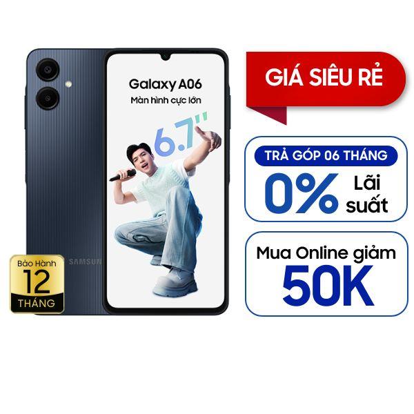 Samsung Galaxy A06 4GB/128GB Chính Hãng - BHĐT