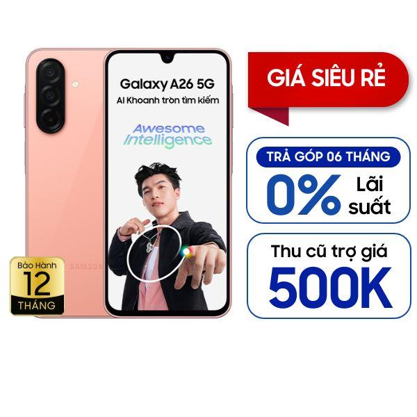 Samsung Galaxy A26 5G 8GB/128GB Chính Hãng - BHĐT