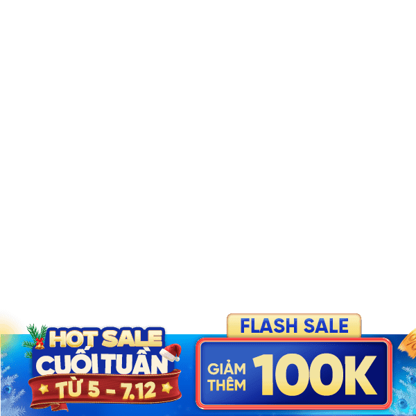 Hot sale cuối tuần 5-7/12 100k