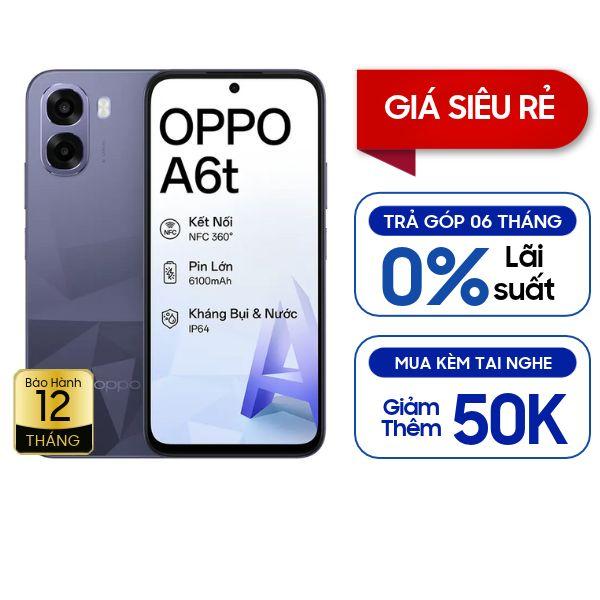 Oppo A6t 4GB/128GB Likenew Fullbox